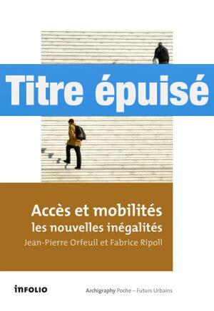 Accès et mobilités les nouvelles inégalités