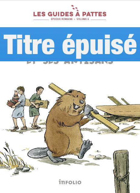 Eburodunum et ses artisans. Les Guides à pattes - époque romaine - Volume 8