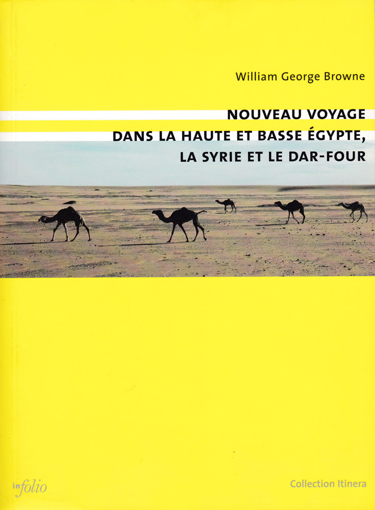 Nouveau voyage en Haute et Basse Egypte, en Syrie et au Dar-four