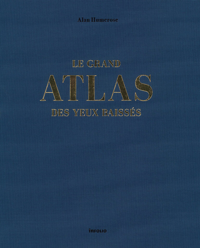 Le Grand Atlas des yeux baissés