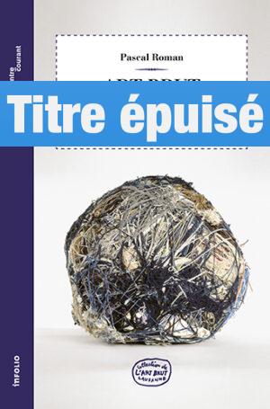 Art Brut et psychanalyse Une exploration du processus de création