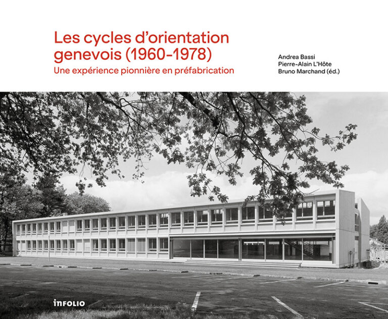 Les Cycles d'orientation genevois (1960-1978). Une expérience pionnière en préfabrication