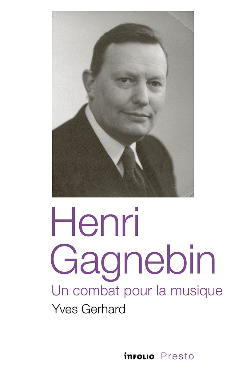 Henri Gagnebin, un combat pour la musique