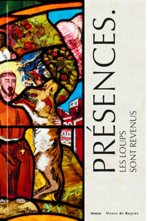 Présences. Les loups sont revenus