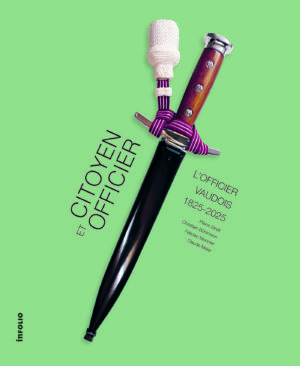 Citoyen et officier. L'officier vaudois 1825-2025