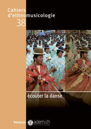 Cahiers d’ethnomusicologie 38 – Écouter la danse