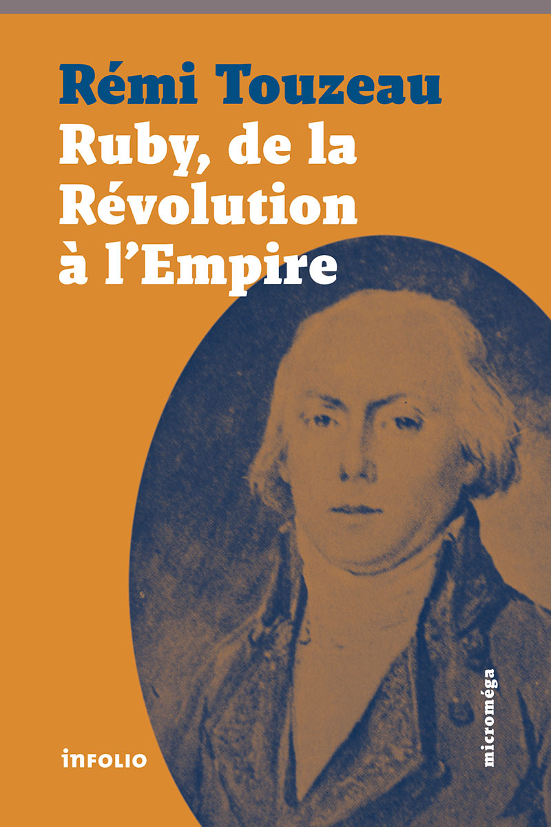 Ruby. De la Révolution à l'Empire