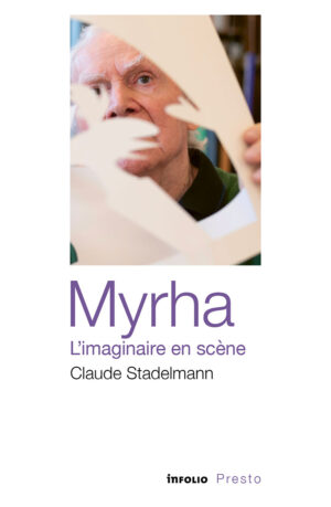 Myrha, l'imaginaire en scène