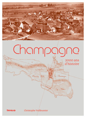 Champagne. 2000 ans d'histoire