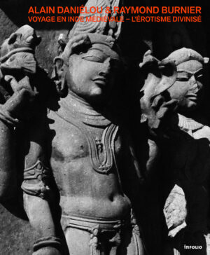 Voyage en Inde médiévale. L’érotisme divinisé